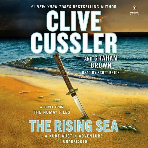 The NUMA Files Ser.: The Rising Sea by Graham Brown and Clive Cussler (2018,...