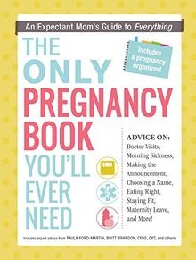 The Only Pregnancy Book Youll Ever Need: An Expect... | Buch | Zustand sehr gut