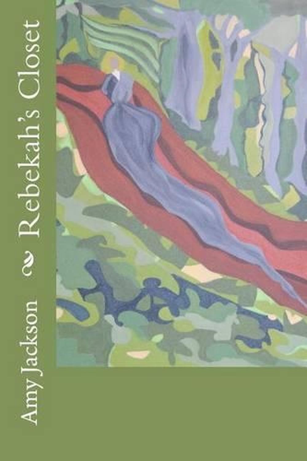 Rebekah's Closet by Amy Jackson (English) Paperback Book