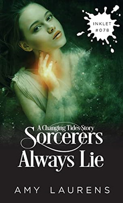 Sorcerers Always Lie (Inklet) - Paperback / softback NEW Laurens, Amy 15/03/2022