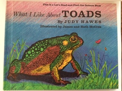 What I like about toads (Let's-read-and-find-out science book)