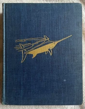 Pacific Game Fishing signed book S. Kip Farrington 1942 1st ed. HC autographed