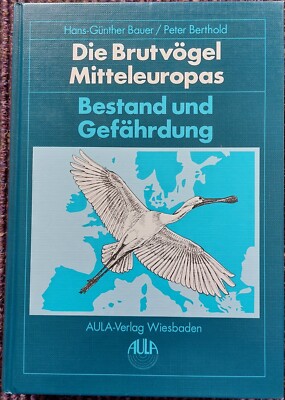 Die Brutvögel Mitteleuropas. Bestand und Gefährdung