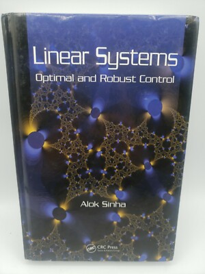Linear Systems: Optimal and Robust Control