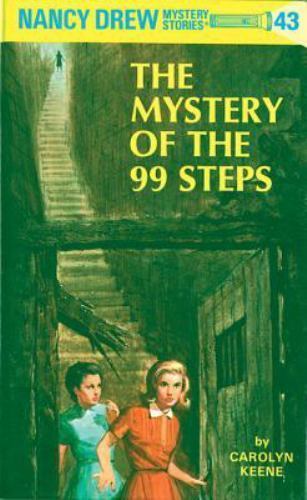 Uncover Secrets in Nancy Drew 43: The Mystery of the 99 Steps by Carolyn Keene