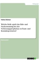 Welche Rolle Spielt Das Hals- Und Nackentraining Bei Der Verletzungsprophylaxe I