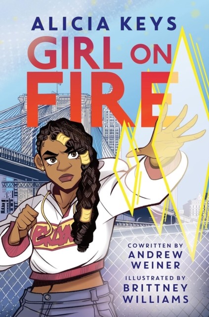 Girl on Fire A Graphic Novel by Alicia Keys (Hardback Book)