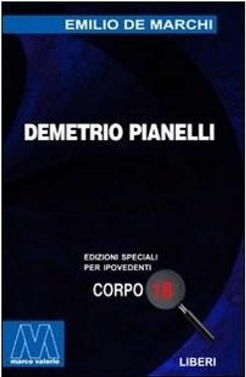 Libri Emilio De Marchi - Demetrio Pianelli. Ediz. Per Ipovedenti