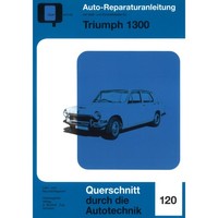 Triumph 1300 Baujahre Von 1965 Bis 1970 Werkstatthandbuch Bucheli Verlag