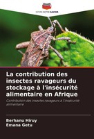 La Contribution Des Insectes Ravageurs Du Stockage à L'inséCurité Alimentaire...