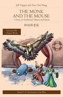 The Monk And The Mouse A Story In Traditional Chinese And Pinyin Jeff Pepper