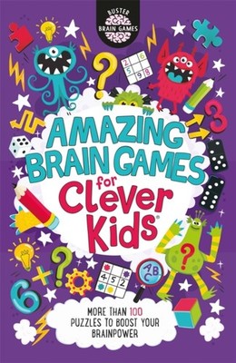 Amazing Brain Games for Clever Kids  by Chris Dickason (Paperback Book)