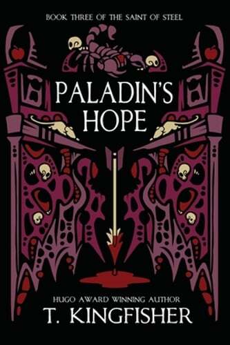 Paladin's Hope by T Kingfisher - A Thrilling New Fantasy Adventure