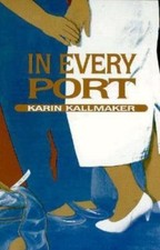 In Every Port, Kallmaker, Karin, Good Book