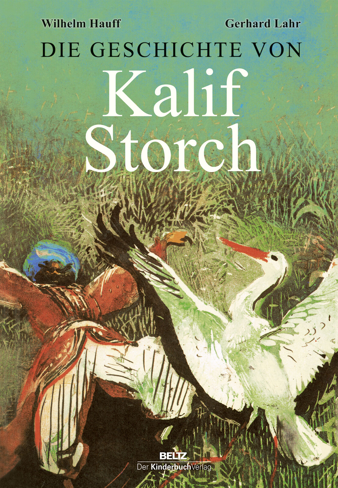 Thumbnail - Gerhard Lahr; Wilhelm Hauff / Die Geschichte Von Kalif Storch