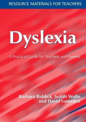 Dyslexia: A Practical Guide for Teachers and Parents... - Riddick, Barbara