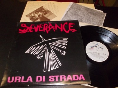 Severance ''Urla Di Strada'' LP DRUCKORDNER Diva Records  DVLP 1005 Italy 1990