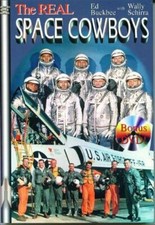 The Real Space Cowboys, with Bonus DVD Video Disc Buckbee, Ed, Schirra, Wally p