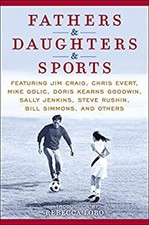 Fathers and Daughters and Sports : Featuring Jim Craig, Chris Eve