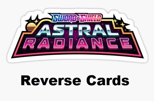 Sword & Shield - Astral Radiance | Reverse Cards - Pokemon TCG