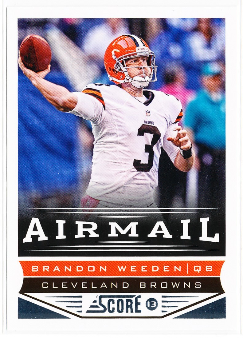 Brandon Weeden - Cleveland Browns - 2013 Panini Score Football - Air Mail  #228