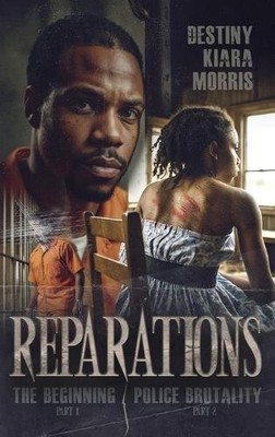 Reparations By Destiny Kiara Morris - New Copy - 9798992390018