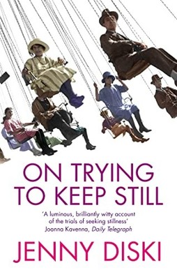 On Trying To Keep Still by Diski, Jenny Paperback Book The Fast Free Shipping