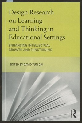 David Yun Dai / Design Research on Learning and Thinking in Educational Settings