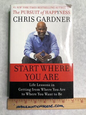 Start Where You Are Life Lessons Gardner Signed Pursuit Of Happyness 1st Edition