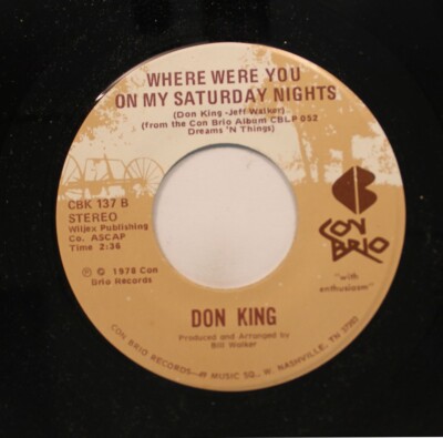Country Nm! 45 Don King - Where Were You On Saturday Nights / The Feelings So Ri
