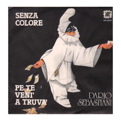 Dario Sebastiani Vinyl 7'' 45 rpm Colorless / Pe Te Veni' A Truva' / YEP00737