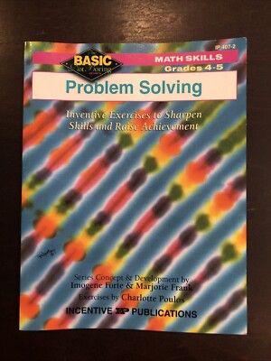 Problem Solving Grades 4-5: Inventive Exercises To Sharpen Skills And Raise Achi