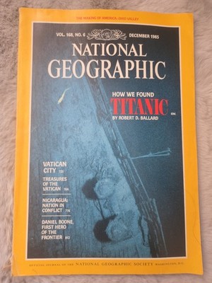 National Geographic Magazine Dec 1985 Titanic Discovery Robert B Vol 168 No 6