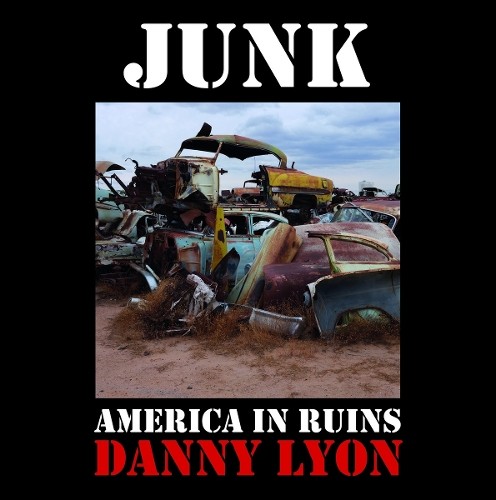 Danny Lyon: Junk: American in Ruins - Image 2