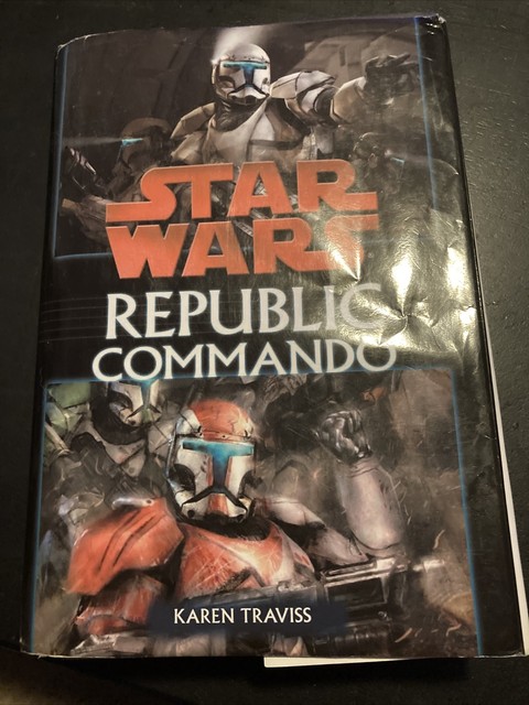 2006 Karen Traviss Star Wars Republic Commando Vol 1 SFBC 1st Edition ...