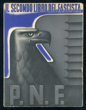 P.N.F. PARTITO NAZIONALE FASCISTA - IL SECONDO LIBRO DEL FASCISTA - 1940