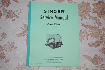 Professional Full Edition Service Manual for Singer Class 269w Sewing Machines 