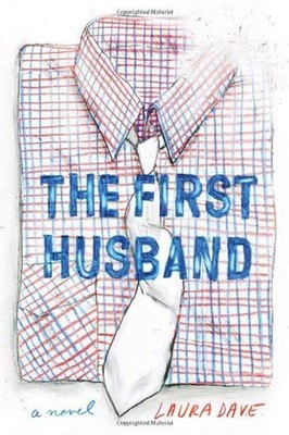 The First Husband Hardcover Laura Dave