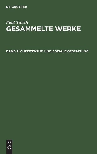 Paul Tillich Christentum Und Soziale Gestaltung (Hardback)