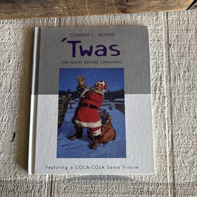 Twas The Night Before Christmas by Clement  Moore Coca Cola Santa Hardcover