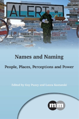 Laura Kostanski Names and Naming (Taschenbuch) Multilingual Matters