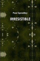 Irresistable | Paul Spradley | Taschenbuch | Kartoniert / Broschiert | Englisch