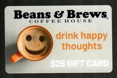 BEANS & BREWS COFFEE HOUSE Drink Happy Thoughts ( 2023 ) Gift Card ( $0 )