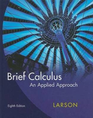 Brief Calculus: An Applied Approach - Hardcover By Larson, Ron - VERY GOOD