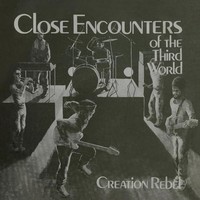 Creation Rebel - Close Encounters Of The Third World Lp Release Date 29 - G3Z