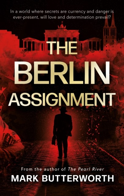 The Berlin Assignment by Mark Butterworth PAPERBACK 9781916668263