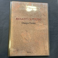 DISEGNI EROTICI - RENATO GUTTUSO - MAZZOTTA 1981 edizione numerata