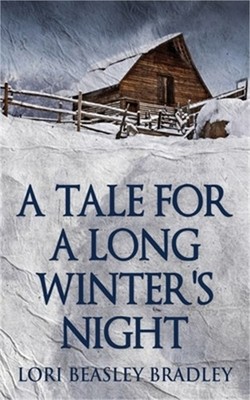 A Tale For A Long Winter's Night (Paperback or Softback)