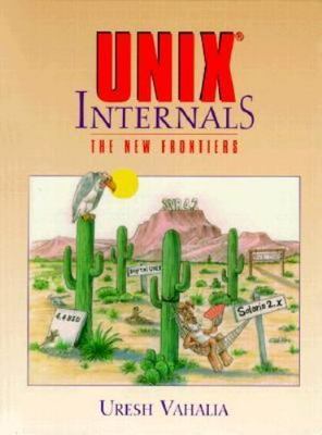 Unix Internals: The New Frontiers by Vahalia, Uresh