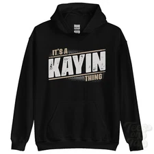 ITS A KAYIN THING HOODIE name surname funny family hoody gift idea